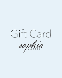Sophia Coffee Gift Card